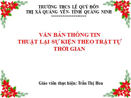 Bài giảng Ngữ văn 6 (Sách Cánh diều) - Bài 5: Văn bản thông tin - Đọc hiểu văn bản: Hồ Chí Minh và tuyên ngôn độc lập - Trần Thị Hoa