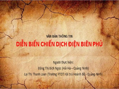 Bài giảng Ngữ văn 6 (Sách Cánh diều) - Bài 5: Văn bản thông tin - Diễn biến chiến dịch Điện Biên Phủ - Đặng Thị Bích Ngọc