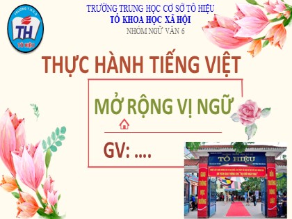 Bài giảng Ngữ văn 6 (Sách Cánh diều) - Bài 5: Văn bản thông tin - Thực hành Tiếng Việt: Mở rộng Vị ngữ
