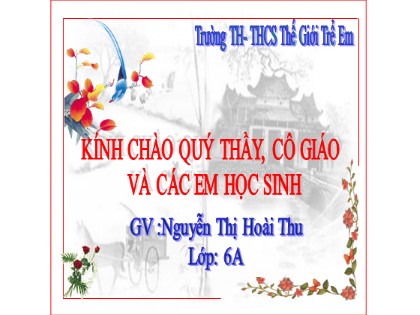 Bài giảng Toán Lớp 6 (Sách Cánh diều) - Đại số - Chương 1, Bài 1: Tập hợp - Nguyễn Thị Hoài Thu