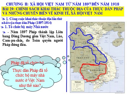 Bài giảng Lịch sử 6 - Tiết 46, Bài 29: Chính sách khai thác thuộc địa của thực dân Pháp và những chuyển biến về kinh tế, xã hội Việt Nam