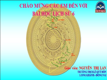 Bài giảng Lịch sử Lớp 6 Sách Chân trời sáng tạo - Bài 7: Lưỡng Hà cổ đại - Nguyễn Thị Lan