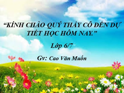 Bài giảng Ngữ văn 6 - Tiết 137: Đọc thêm: Động Phong Nha - Cao Văn Muốn