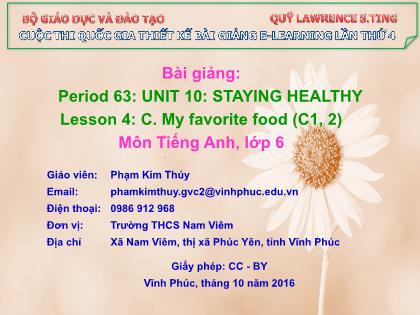 Bài giảng Tiếng Anh Lớp 6 - Period 63, Unit 10: Staying healthy - Lesson 4: My favorite food - Phạm Kim Thúy