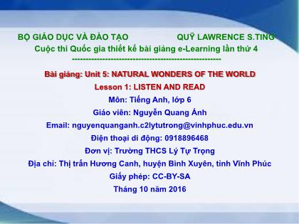 Bài giảng Tiếng Anh Lớp 6 - Unit 5: Natural wonders of the world - Lesson 1: Listen and read - Nguyễn Quang Ánh