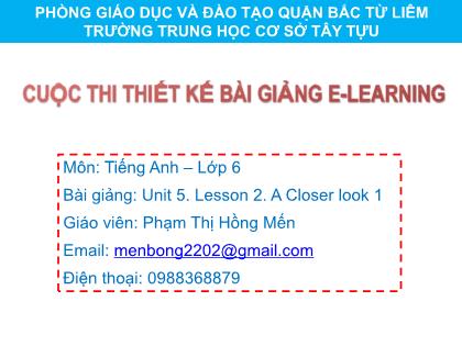 Bài giảng Tiếng Anh Lớp 6 - Unit 5:Natural wonders of the word - Lesson 2: A Closer look 1 - Phạm Thị Hồng Mến