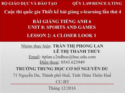 Bài giảng Tiếng Anh Lớp 6 - Unit 8: Sports and games - Lesson 2: A closer look 1 - Trần Thị Phong Lan