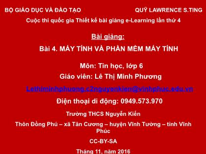 Bài giảng Tin học Lớp 6 - Bài 4: Máy tính và phần mềm máy tính - Lê Thị Minh Phương