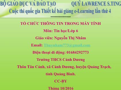 Bài giảng Tin học Lớp 6 - Tiết 18, Bài 11: Tổ chức thông tin trong máy tính - Nguyễn Thị Nhâm