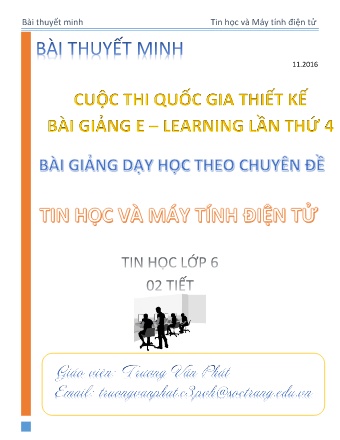 Thuyết minh Bài giảng E-learning Tin học Lớp 6 - Chuyên đề: Tin học và máy tính điện tử - Trương Văn Phát