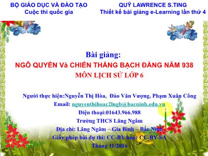 Bài giảng Lịch sử 6 - Tiết 32, Bài 27: Ngô Quyền và chiến thắng Bạch Đằng năm 938 - Trường THCS Lãng Ngâm