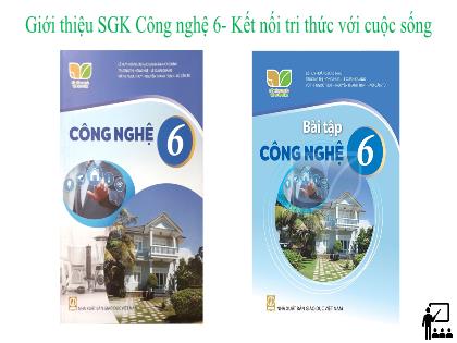 Bài giảng Công nghệ 6 (Kết nối tri thức) - Tiết 1: Khái quát về nhà ở