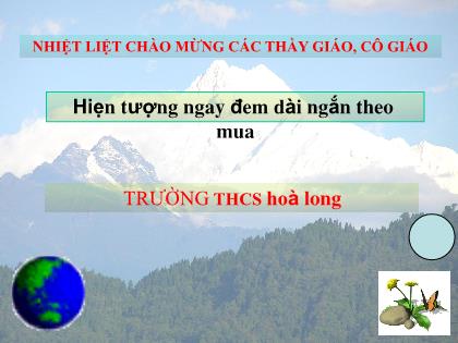Bài giảng Địa lí 6 (Kết nối tri thức) - Bài 9: Hiện tượng ngày, đêm dài ngắn theo mùa