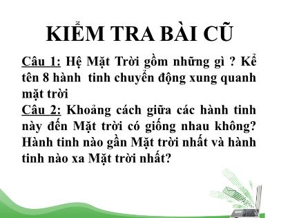 Bài giảng Khoa học tự nhiên 6 (Kết nối tri thức) - Tiết 44, Bài 54: Hệ mặt trời (tiết 2)