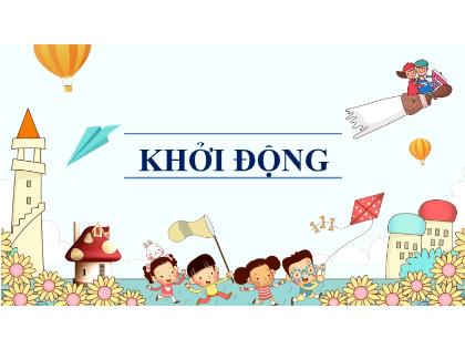 Bài giảng Ngữ văn 6 (Kết nối tri thức) - Tiết 105, Thực hành Tiếng Việt: Lựa chọn từ ngữ; lựa chọn cấu trúc câu