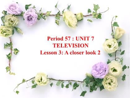 Bài giảng Tiếng Anh 6 (Global success) - Tiết 57, Unit 7: Television (Lesson 3)