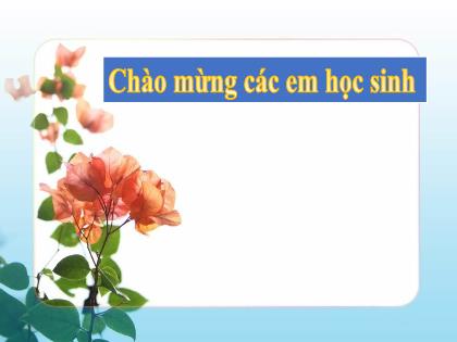 Bài giảng Toán 6 (Kết nối tri thức) - Bài 18: Tam giác đều, hình vuông, hình lục giác đều (tiết 2)