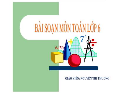 Bài giảng Toán 6 (Kết nối tri thức) - Bài 32: Điểm và đường thẳng - Nguyễn Thị Thương