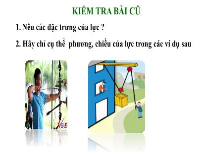 Bài giảng Vật lí 6 - Tiết 4: Tìm hiểu cấu tạo lực kế