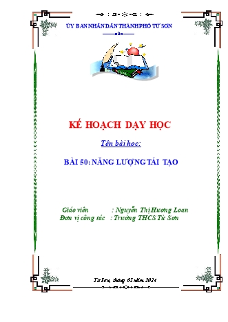 Giáo án Vật lý 6 (Kết nối tri thức) - Bài 50: Năng lượng tái tạo - Năm học 2023-2024