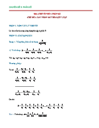 Chuyên đề bồi dưỡng HSG Toán Lớp 6 - Chuyên đề 9: Phân số - Chủ đề 6: Dãy phân số theo quy luật