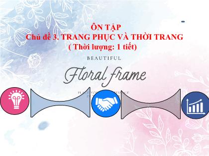 Bài giảng Công nghệ 6 (Kết nối tri thức) - Ôn tập chủ đề 3: Trang phục và thời trang - Trường THCS Đằng Lâm