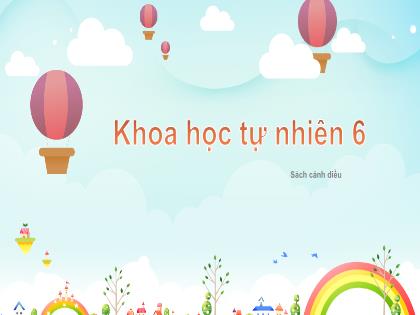 Bài giảng Khoa học tự nhiên 6 (Cánh diều) - Bài 33: Hiện tượng mọc và lặn của Mặt trời - Trường THCS Nam Hải