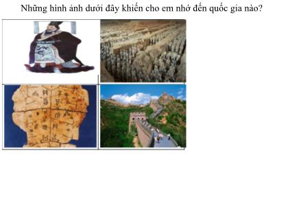 Bài giảng Lịch sử và Địa lí 6 (Kết nối tri thức) - Bài 9: Trung Quốc từ thời cổ đại đến thế kỉ VII - Trường THCS Nguyễn Chuyên Mỹ