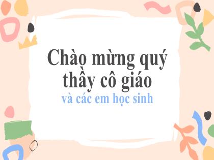 Bài giảng Ngữ văn 6 (Kết nối tri thức) - Bài: Bức tranh của em gái tôi - Trường THCS Đông Hải