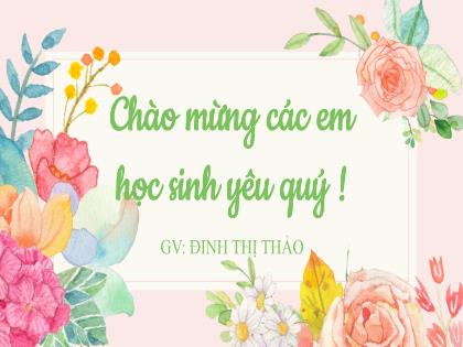 Bài giảng Ngữ văn 6 (Kết nối tri thức) - Bài: Những phát minh tình cờ và bất ngờ - Đinh Thị Thảo
