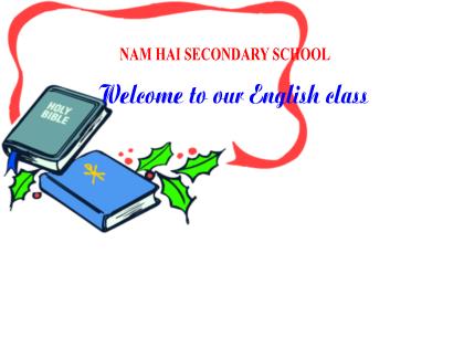 Bài giảng Tiếng Anh 7 (Global Success) - Unit 12: English, speaking countries - Trường THCS Nam Hải