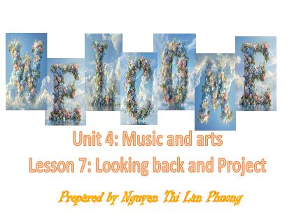 Bài giảng Tiếng Anh 7 (Global Success) - Unit 4: Music and Arts - Lesson 7 - Trường THCS Đằng Lâm