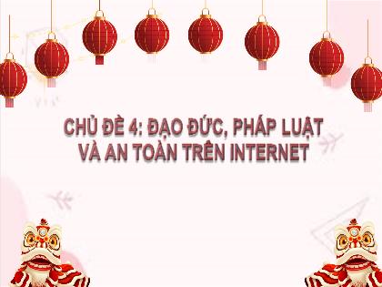 Bài giảng Tin học 6 (Kết nối tri thức) - Chủ đề 4 - Bài 9: An toàn thông tin trên Internet - Trường THCS Đông Hải