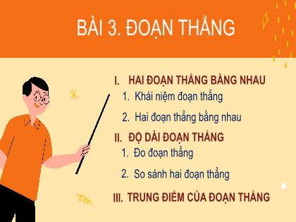 Bài giảng Toán 6 (Cánh diều) - Bài 3: Đoạn thẳng - Trường THCS Tràng Cát