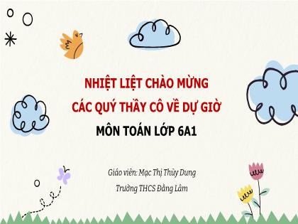 Bài giảng Toán 6 (Kết nối tri thức) - Bài 19: Hình chữ nhật, hình thoi, hình bình hành, hình thang cân - Trường THCS Đằng Lâm