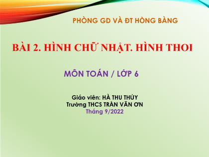 Bài giảng Toán 6 (Kết nối tri thức) - Bài 2: Hình chữ nhật, hình thoi - Hà Thu Thủy