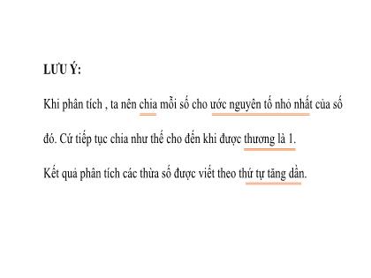 Bài giảng Toán 6 (Kết nối tri thức) - Bài: Phân tích 1 số ra thừa số nguyên tố (Tiết 2) - Trường THCS Tràng Cát