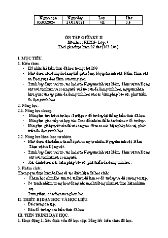 Giáo án Khoa học tự nhiên 6 (Kết nối tri thức) - Tiết 103+104 - Bài: Ôn tập giữa kỳ 2 - Năm học 2023-2024 - Trường THCS Nguyễn Chuyên Mỹ