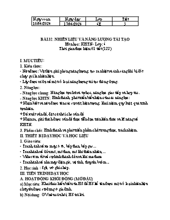 Giáo án Khoa học tự nhiên Lớp 6 (Kết nối tri thức) - Bài 32: Nhiên liệu và năng lượng tái tạo - Trường THCS Nguyễn Chuyên Mỹ