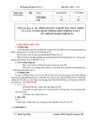 Giáo án Lịch sử và Địa lí 6 (Kết nối tri thức) - Tiết 44 - Bài 12: Sự hình thành và bước đầu phát triển các vương quốc phong kiến ở Đông Nam Á (Từ thế kỉ VII đến thế kỉ X) - Trường THCS Nguyễn Chuyên Mỹ