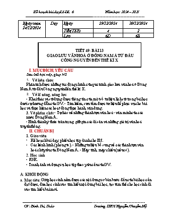 Kế hoạch bài dạy Lịch sử và Địa lí 6 (Kết nối tri thức) - Tiết 49 - Bài 13: Giao lưu văn hóa ở Đông Nam Á từ đầu công nghệ đến thế kỉ X - Năm học 2024-2025 - Đinh Thị Thảo