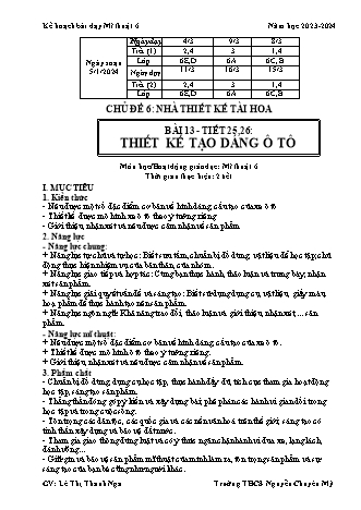 Kế hoạch bài dạy Mĩ thuật 6 (Kết nối tri thức) - Chủ đề 6 - Bài 13: Thiết kế tạo dáng ô tô - Năm học 2023-2024 - Lê Thị Thanh Nga