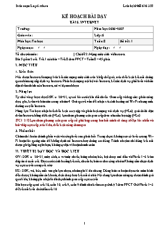 Giáo án Tin học lớp 6 - Bài 5. Internet (Tích hợp năng lực số và AI) (Năm học 2026-2027)